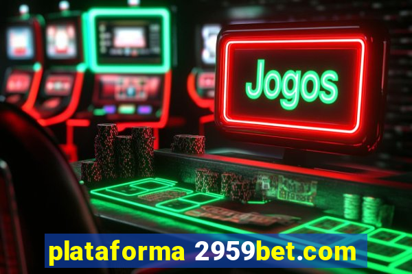 plataforma 2959bet.com